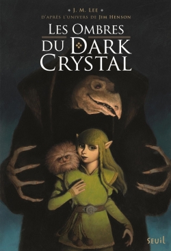 Les ombres du Dark Crystal T01